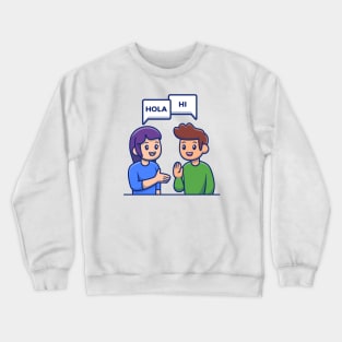 People Talking With Different Language Crewneck Sweatshirt